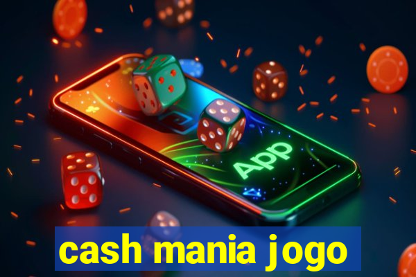 cash mania jogo